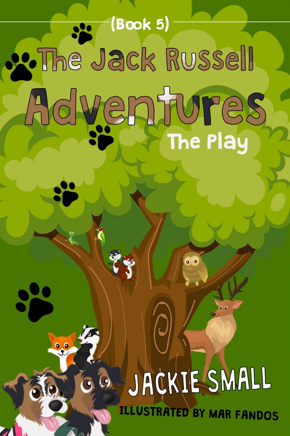 Big bigCover of The Jack Russell Adventures (Book 5): The Play