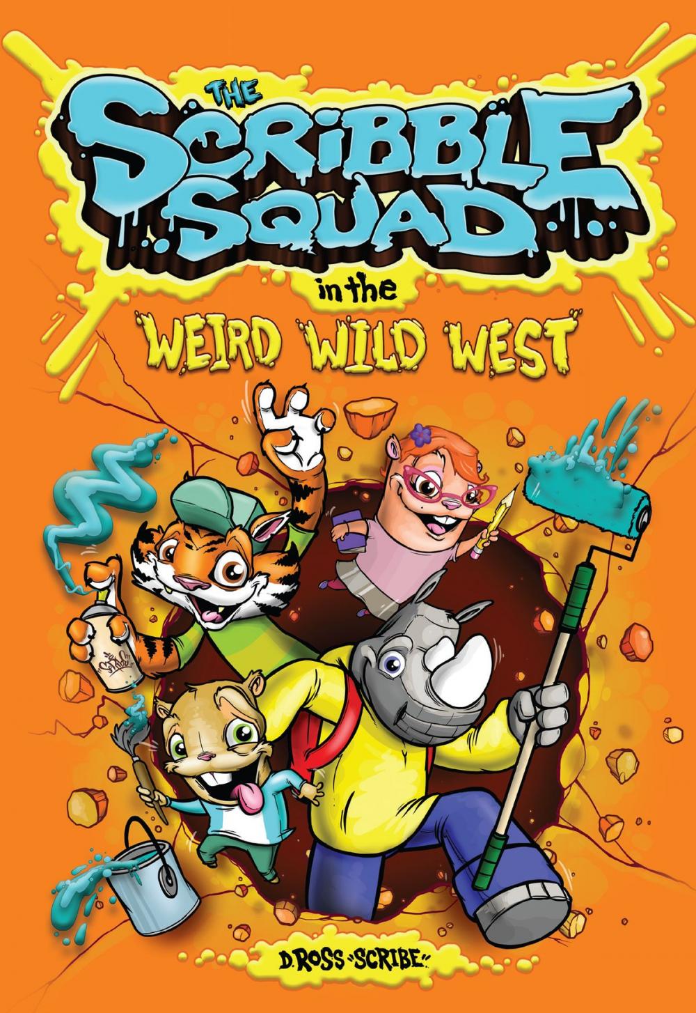 Big bigCover of The Scribble Squad in the Weird Wild West