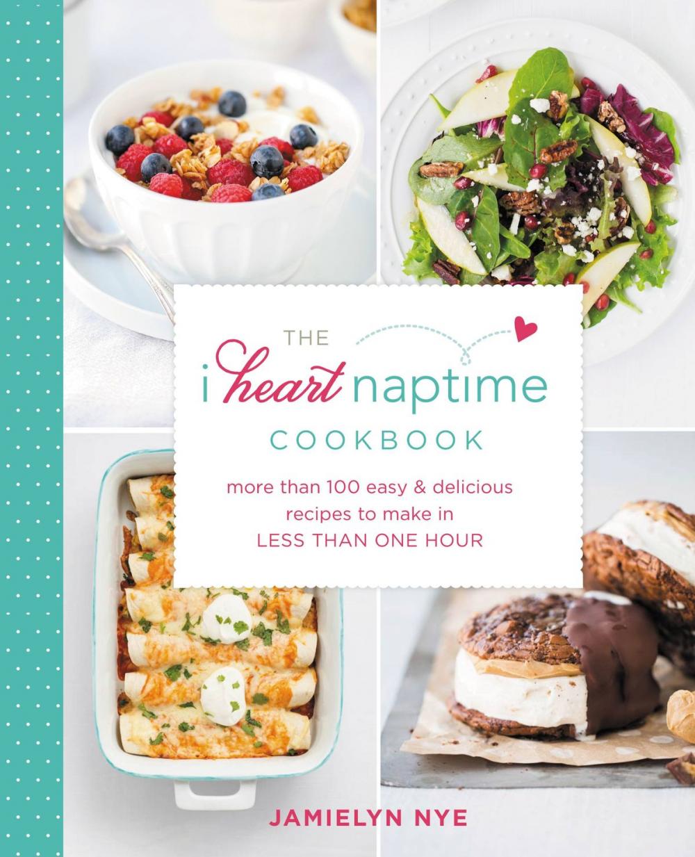 Big bigCover of The I Heart Naptime Cookbook