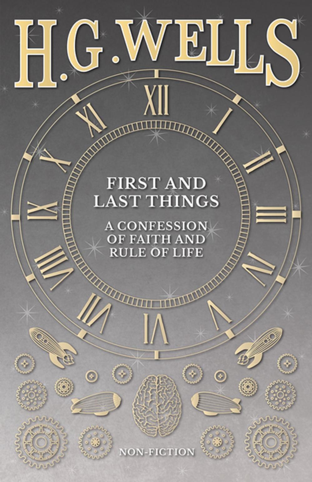 Big bigCover of First and Last Things: A Confession of Faith and Rule of Life