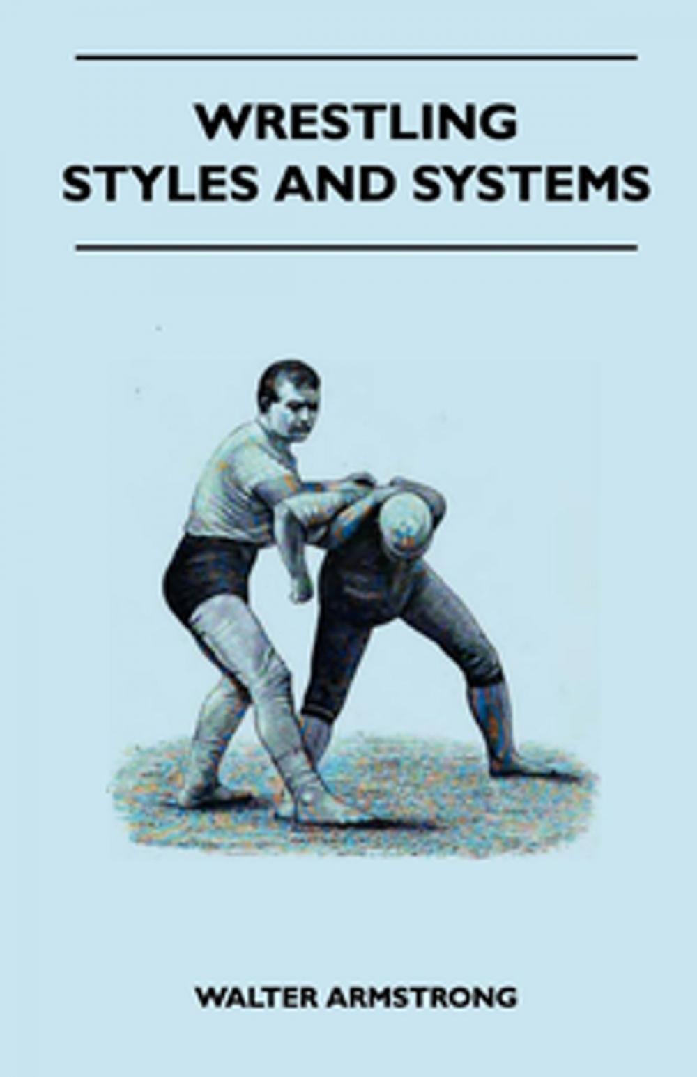 Big bigCover of Wrestling - Styles And Systems