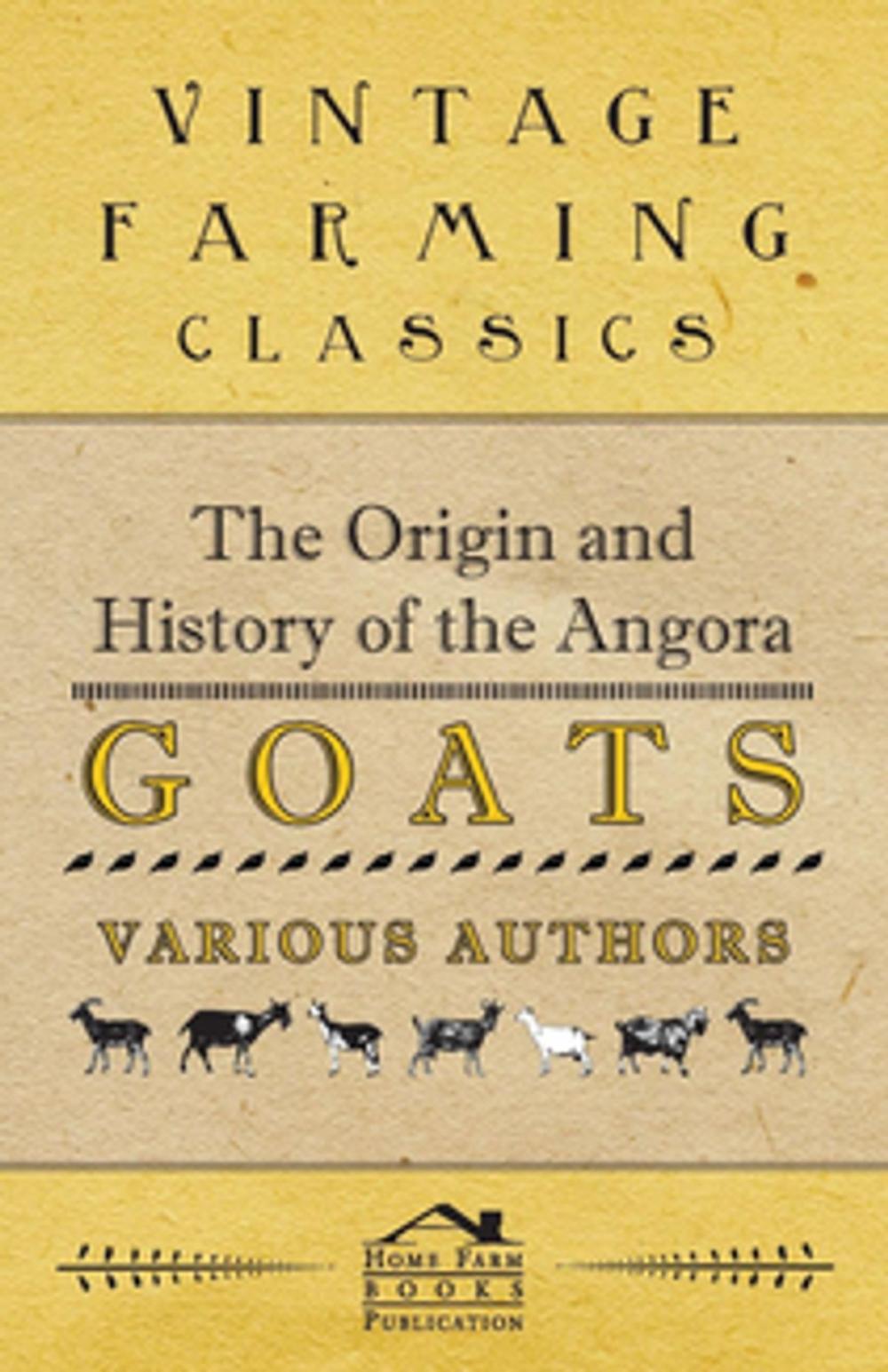 Big bigCover of The Origin and History of the Angora Goats