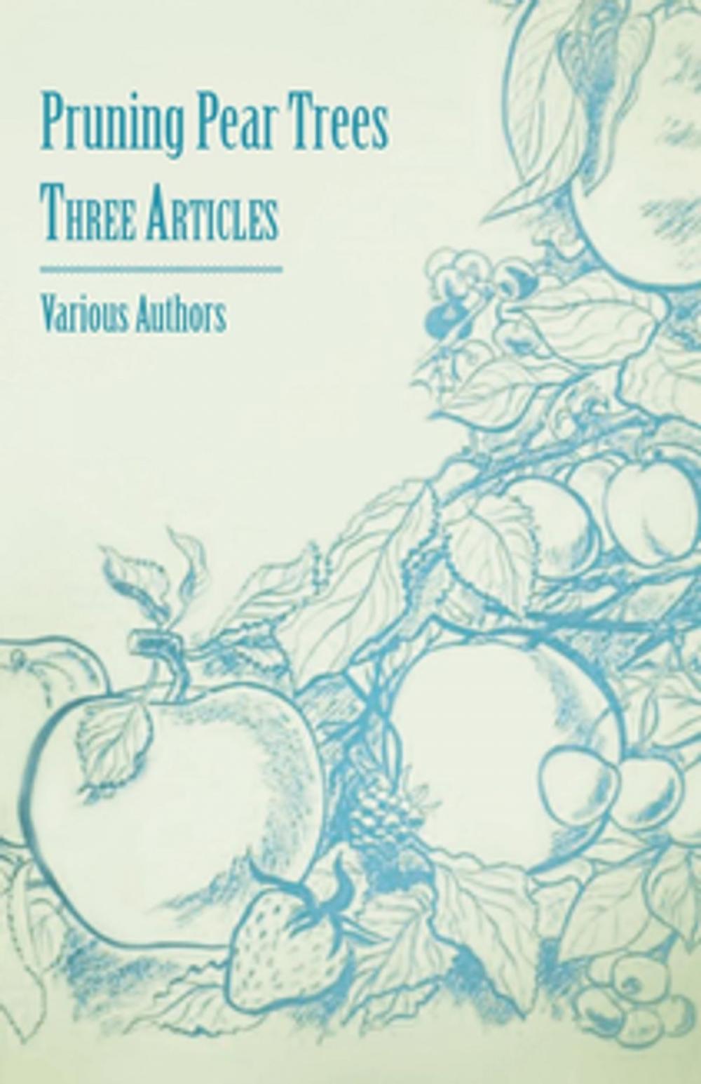Big bigCover of Pruning Pear Trees - Three Articles