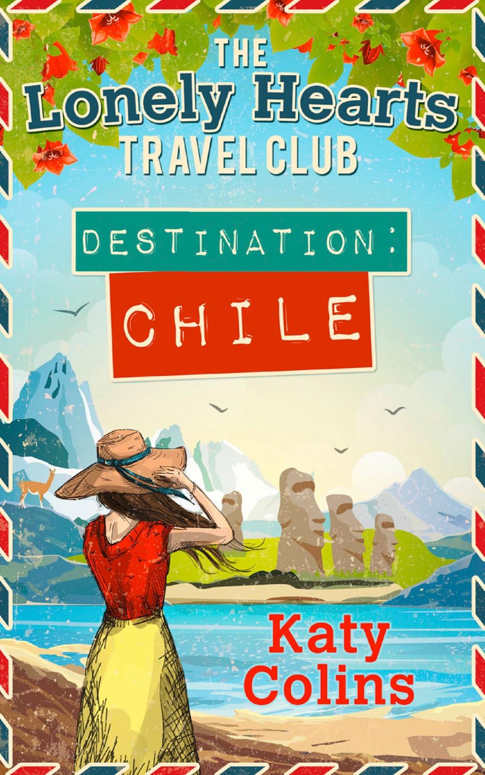 Big bigCover of Destination Chile (The Lonely Hearts Travel Club, Book 3)