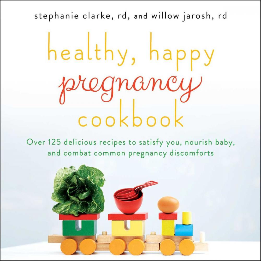 Big bigCover of Healthy, Happy Pregnancy Cookbook