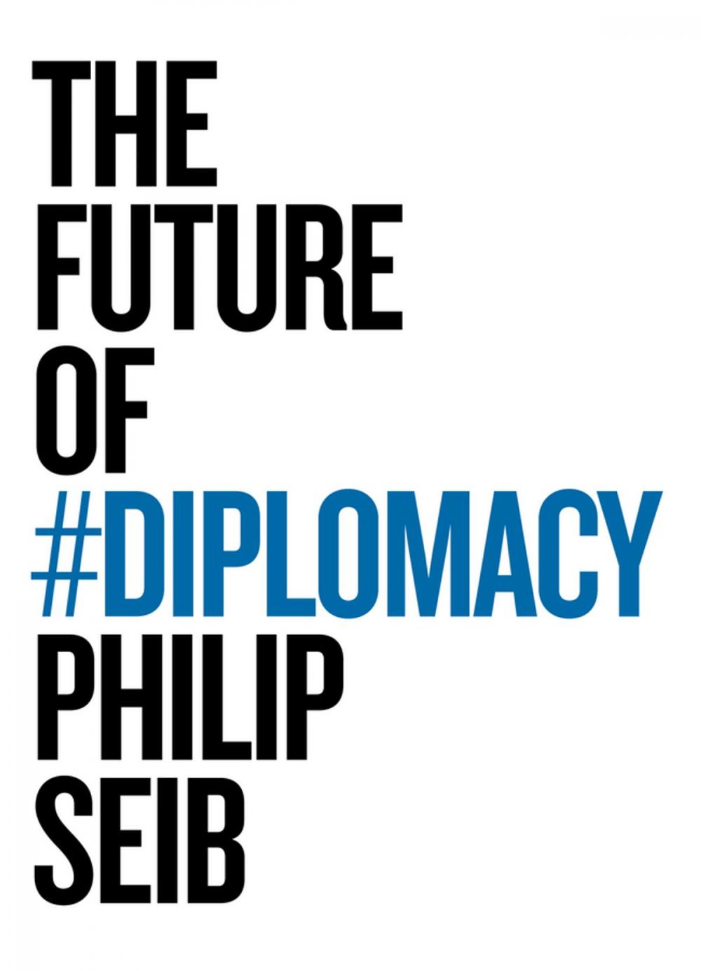 Big bigCover of The Future of Diplomacy