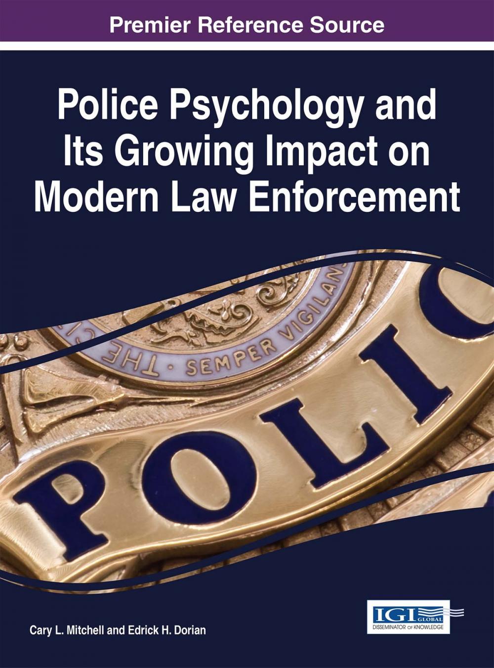Big bigCover of Police Psychology and Its Growing Impact on Modern Law Enforcement