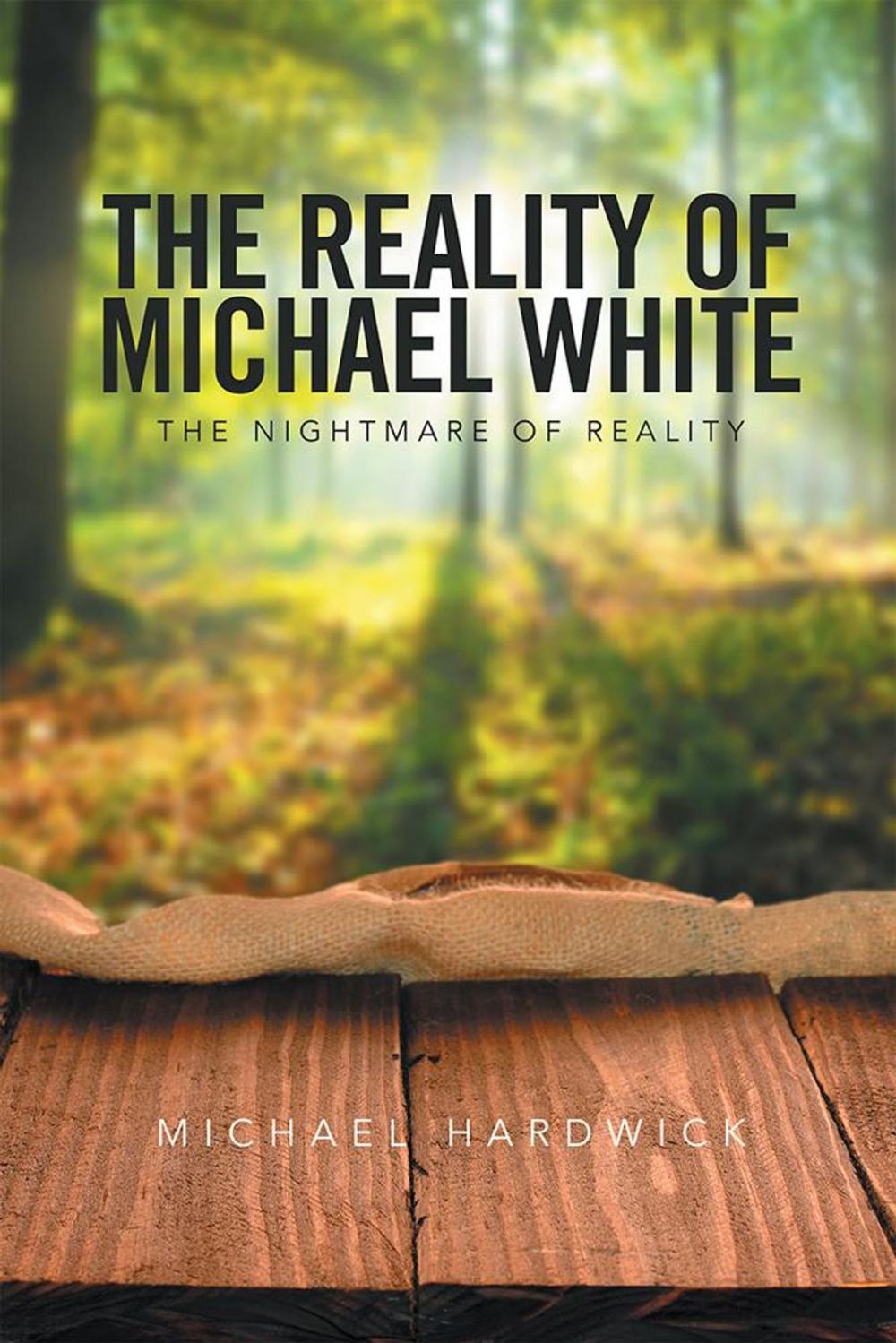 Big bigCover of The Reality of Michael White