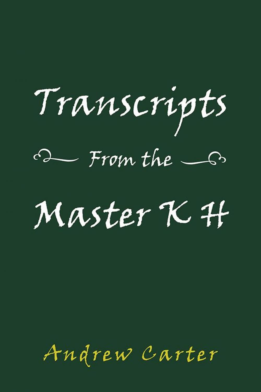 Big bigCover of Transcripts from the Master K H
