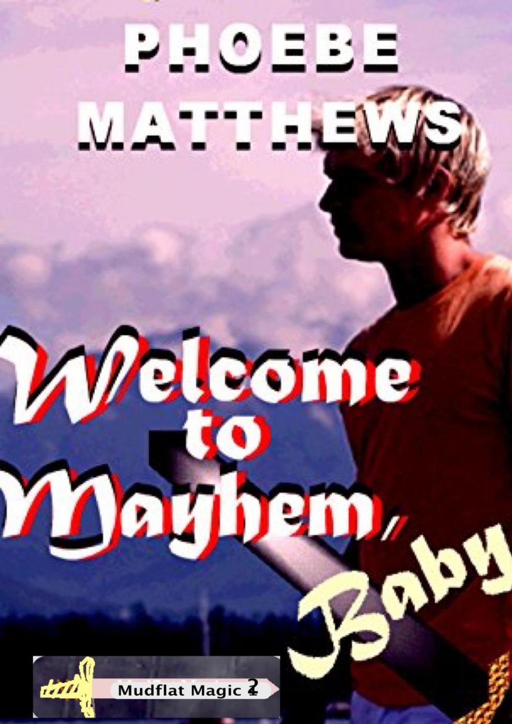 Big bigCover of Welcome to Mayhem, Baby