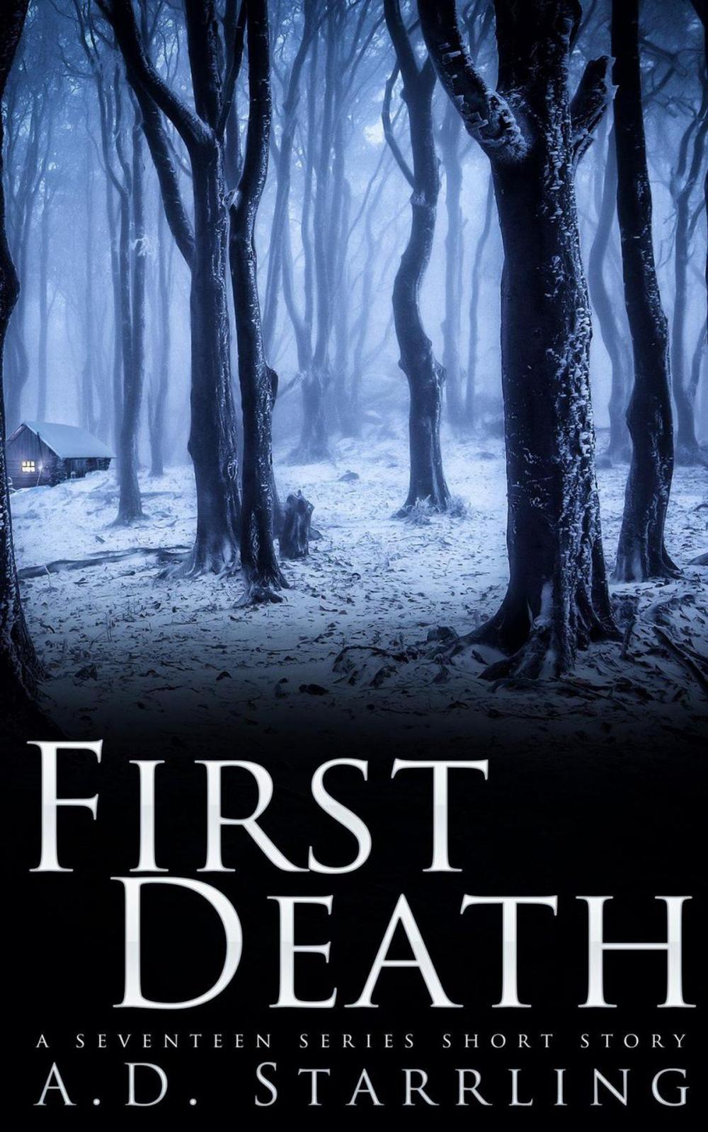 Big bigCover of First Death (A Seventeen Series Short Story #1)