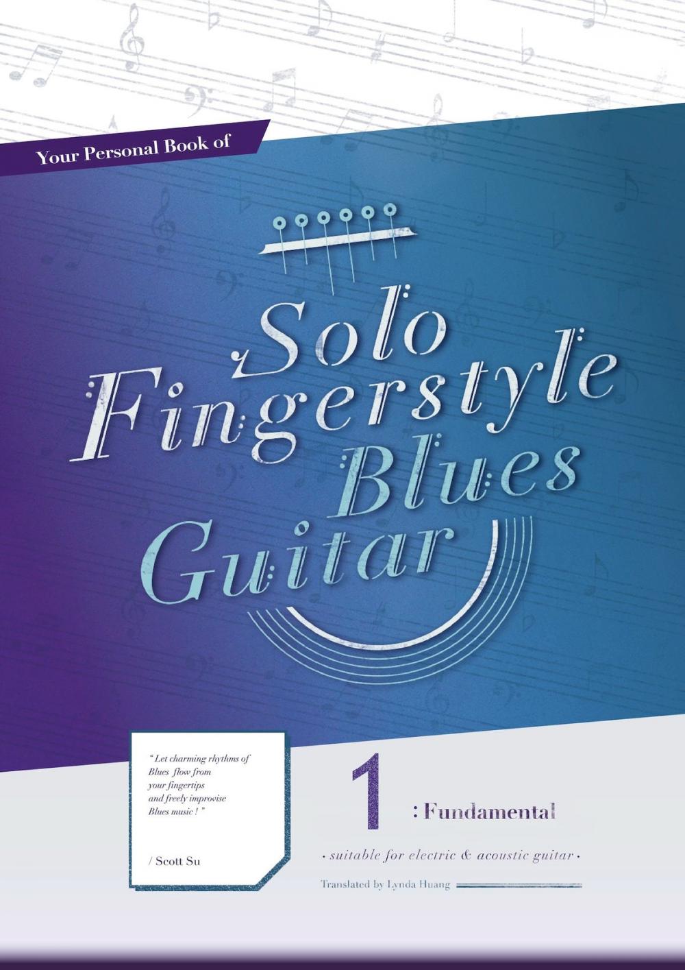 Big bigCover of Your Personal Book of Solo Fingerstyle Blues Guitar 1 : Fundamental