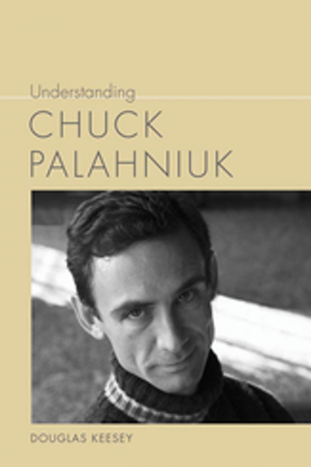 Big bigCover of Understanding Chuck Palahniuk