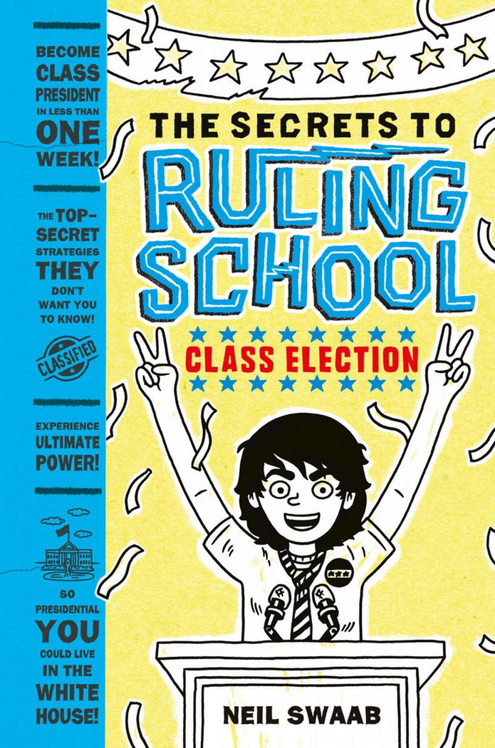 Big bigCover of Class Election (Secrets to Ruling School #2)