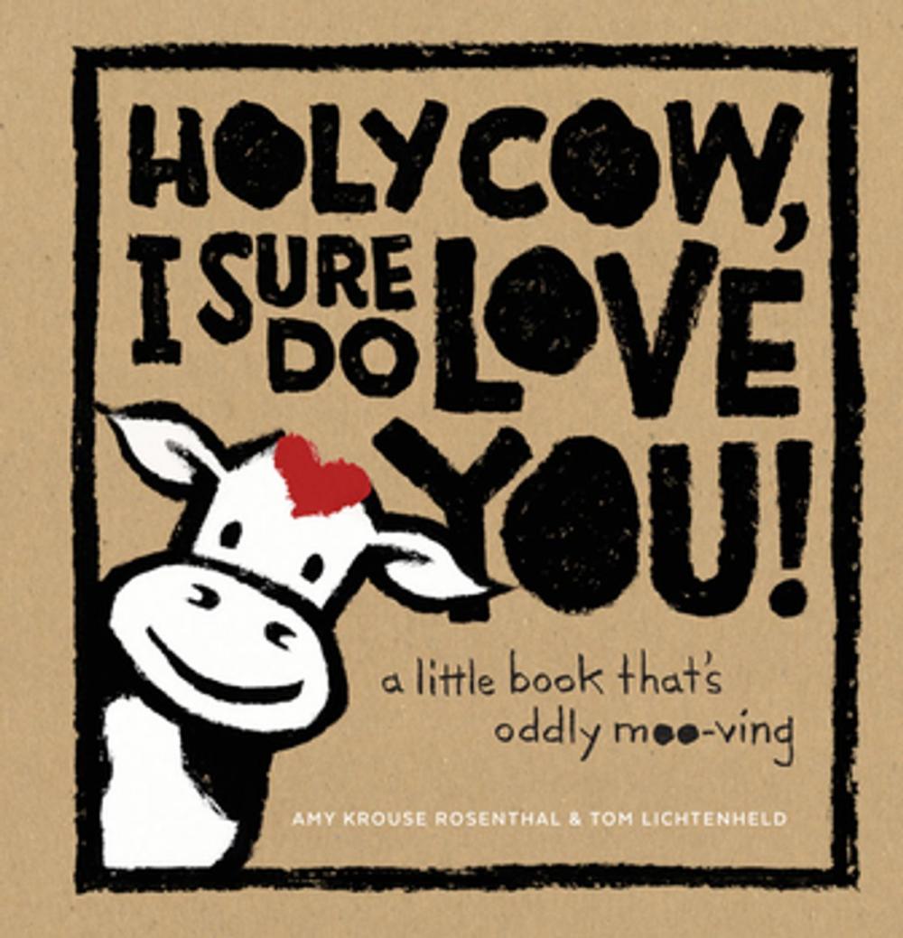 Big bigCover of Holy Cow, I Sure Do Love You!