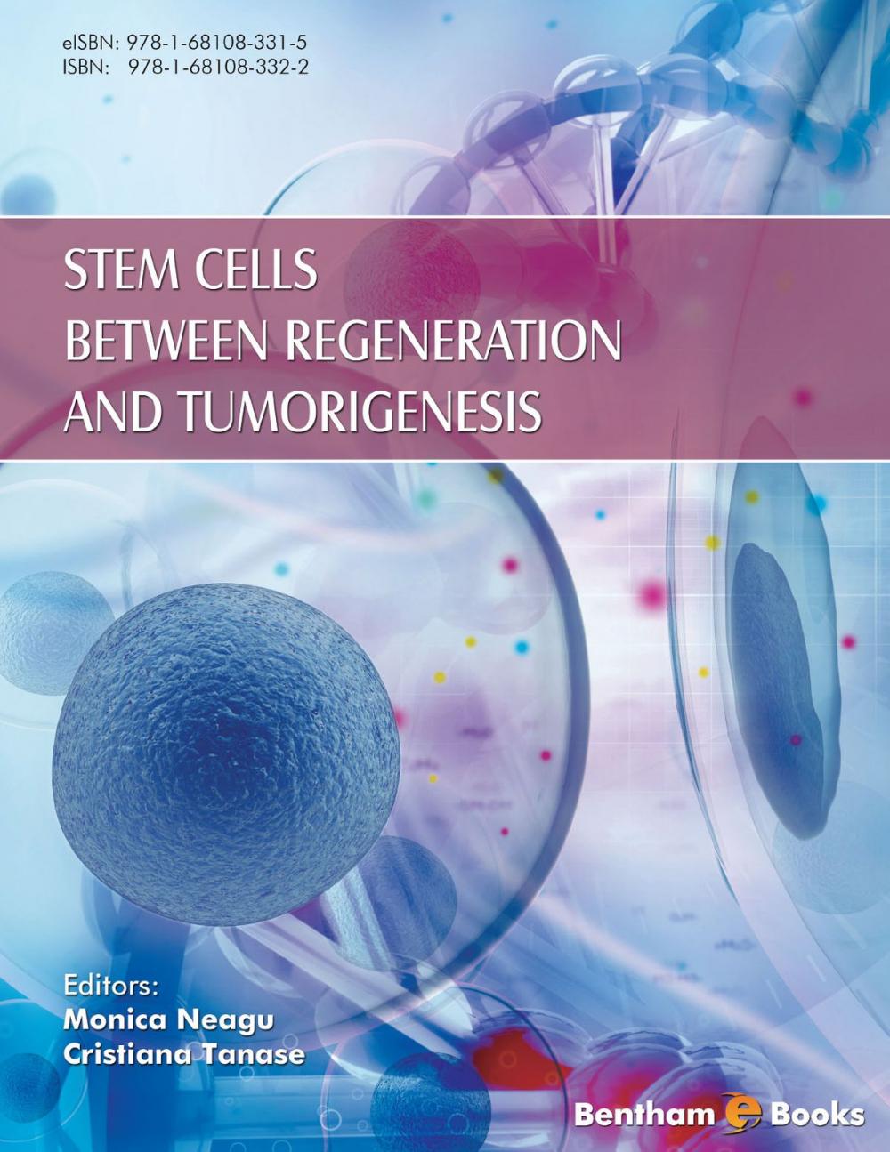 Big bigCover of Stem Cells Between Regeneration and Tumorigenesis Volume: 1