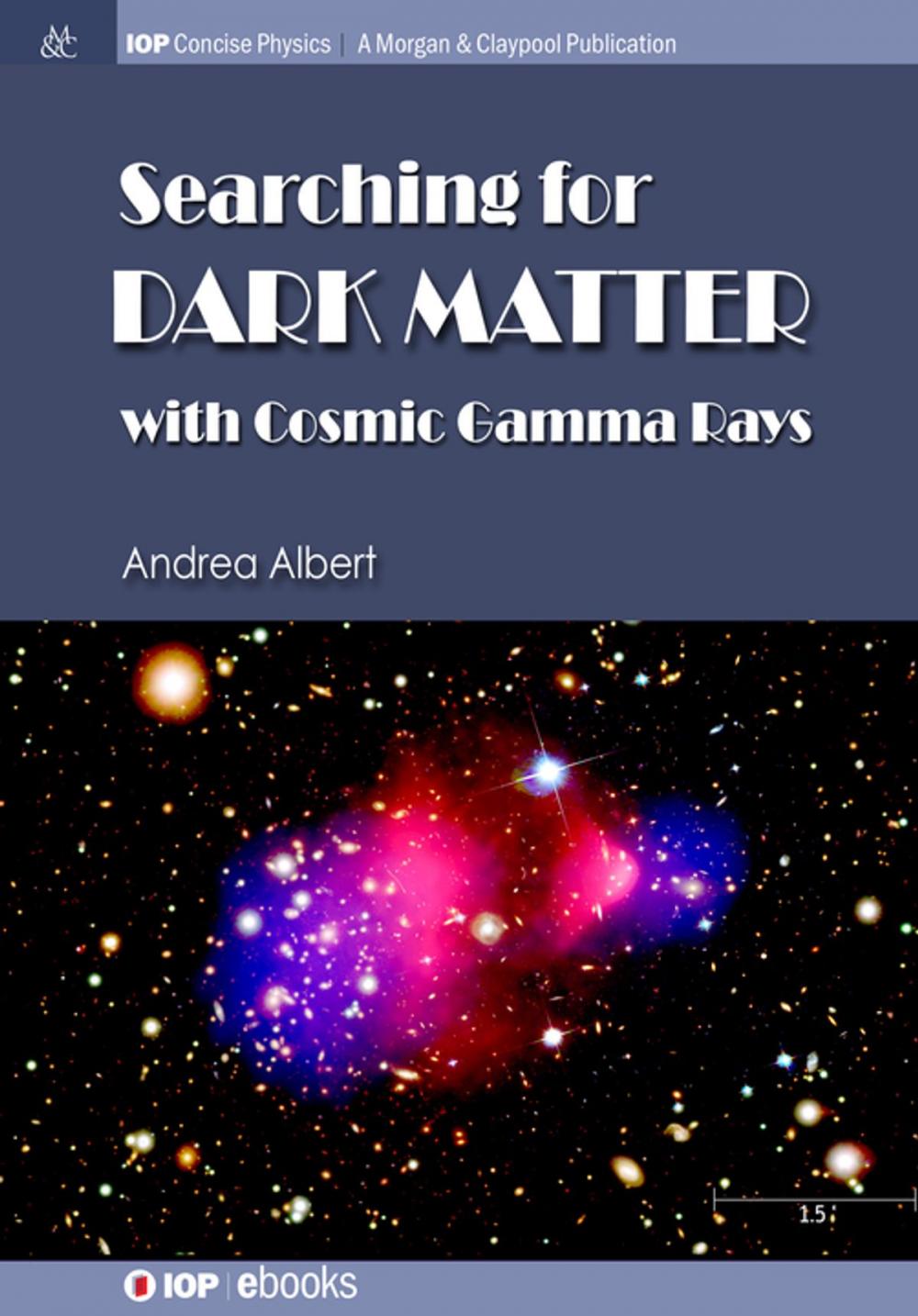 Big bigCover of Searching for Dark Matter with Cosmic Gamma Rays