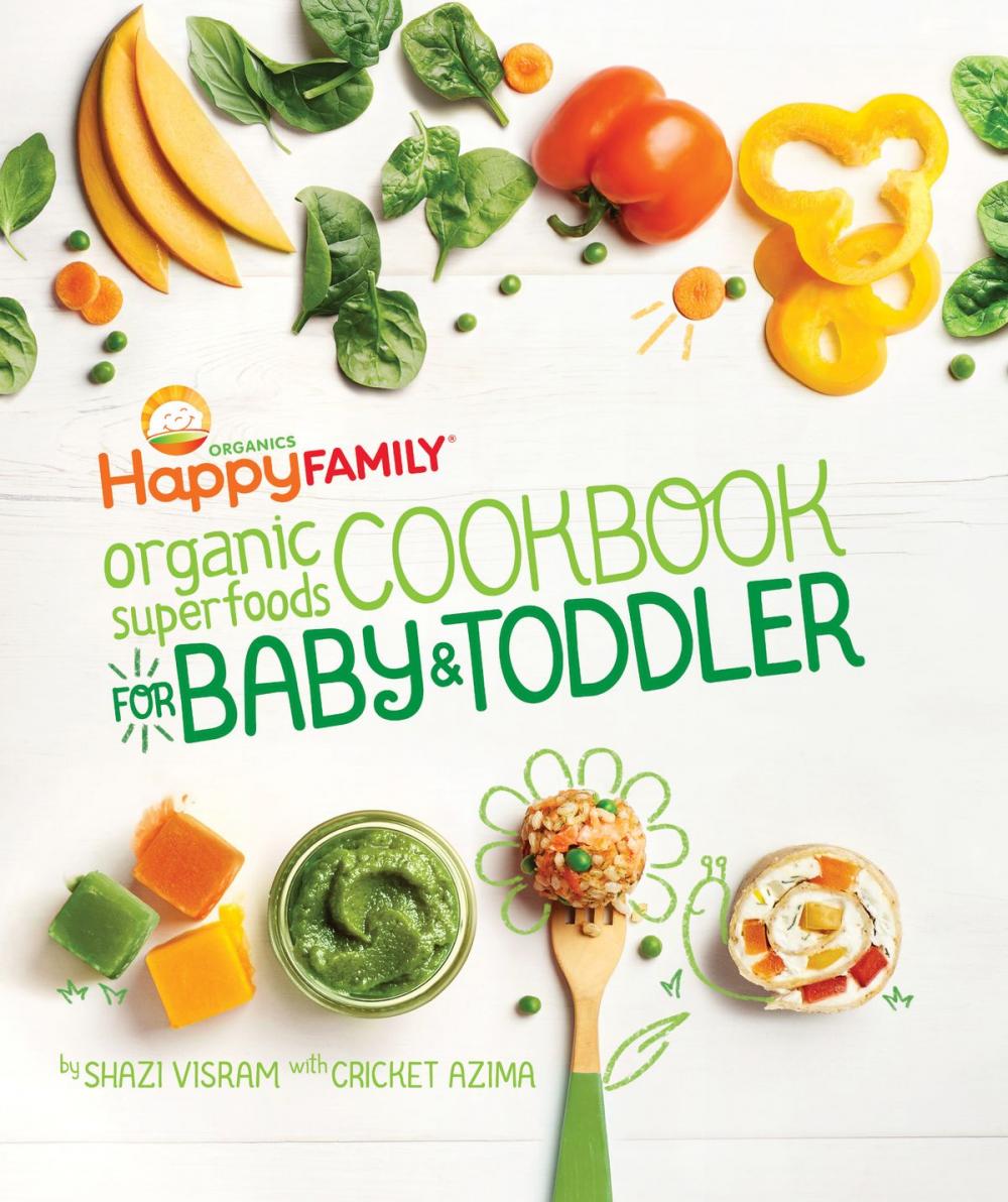 Big bigCover of The Happy Family Organic Superfoods Cookbook For Baby & Toddler