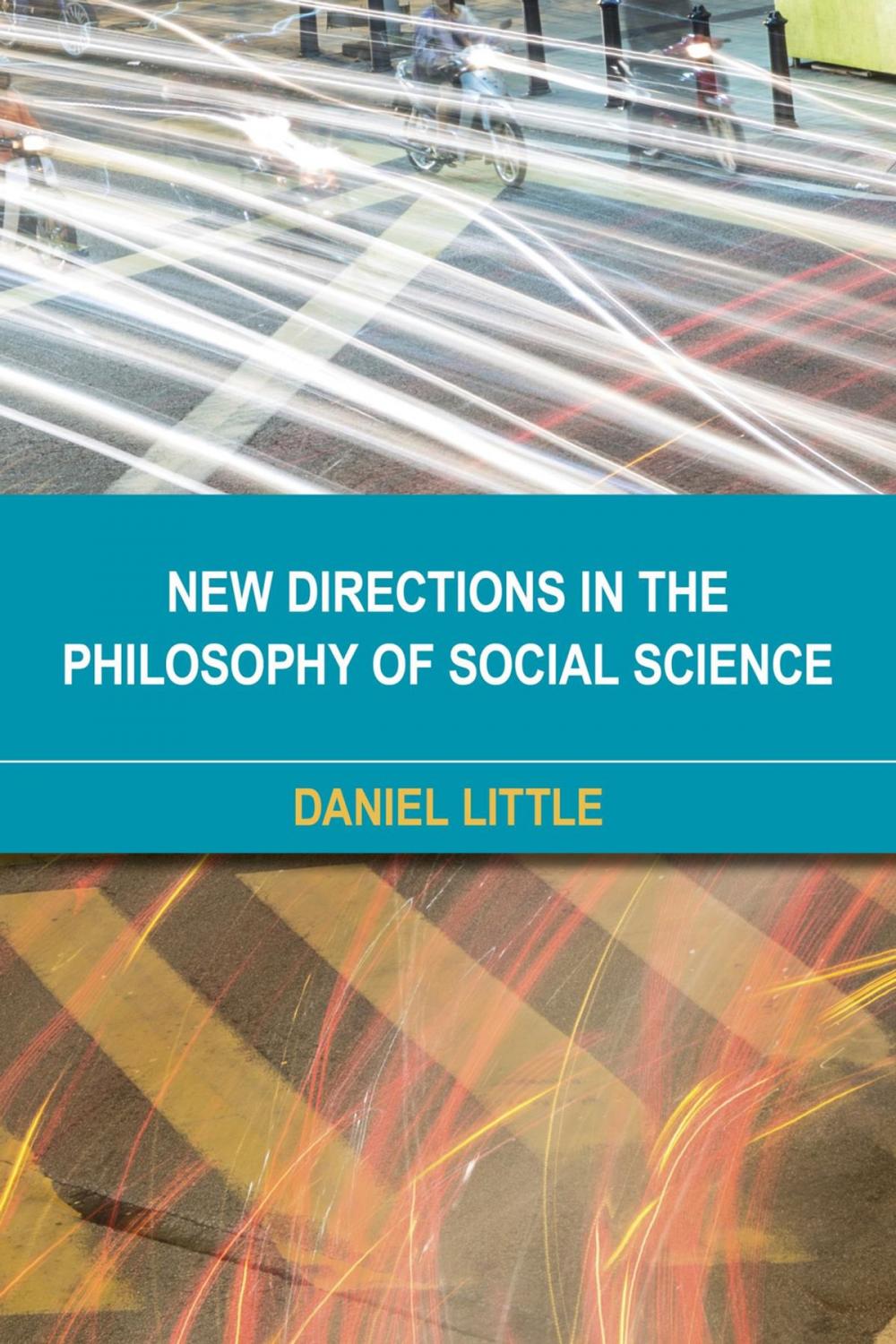 Big bigCover of New Directions in the Philosophy of Social Science
