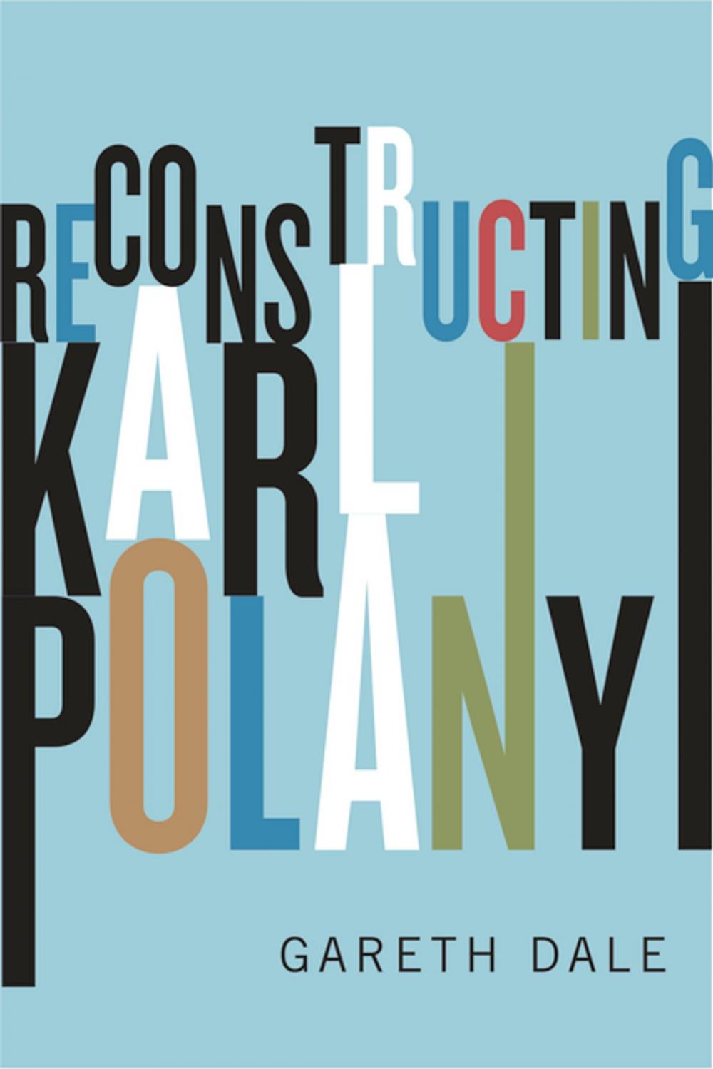 Big bigCover of Reconstructing Karl Polanyi