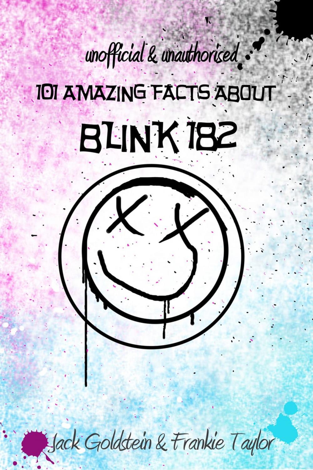 Big bigCover of 101 Amazing Facts about Blink-182