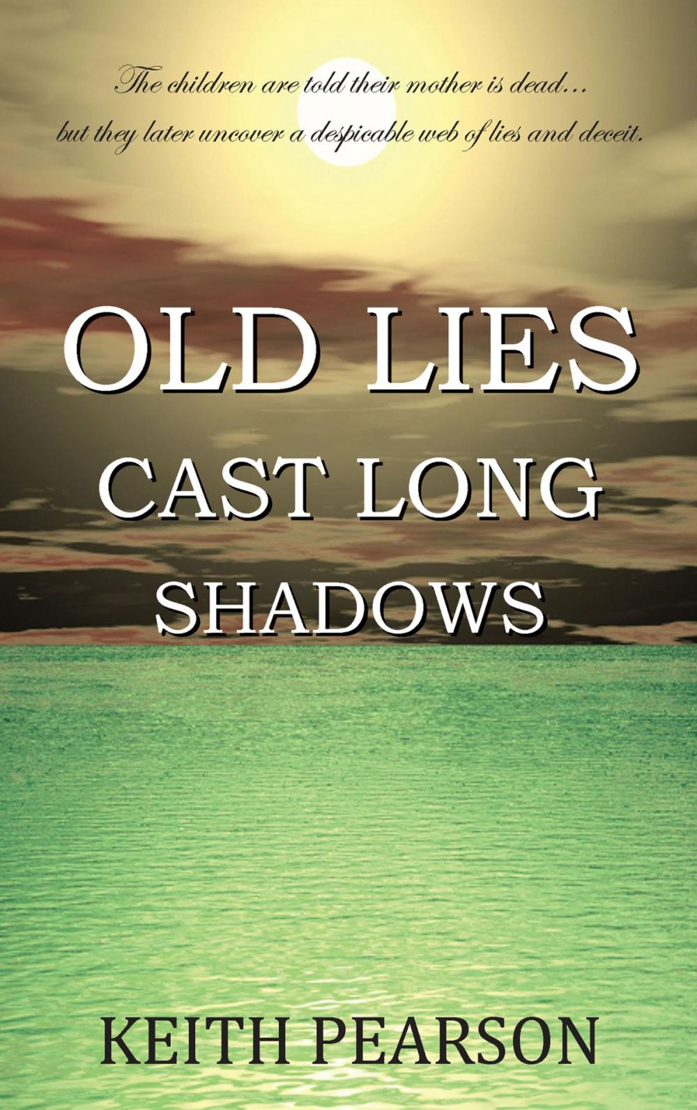 Big bigCover of Old Lies Cast Long Shadows