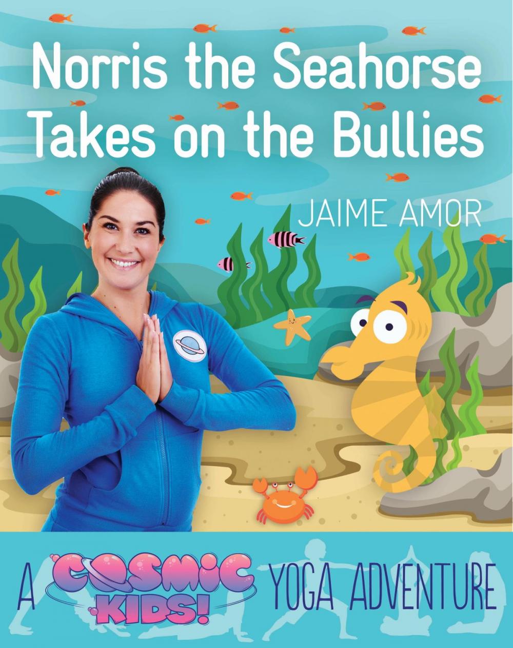 Big bigCover of Norris the Seahorse Takes on the Bullies