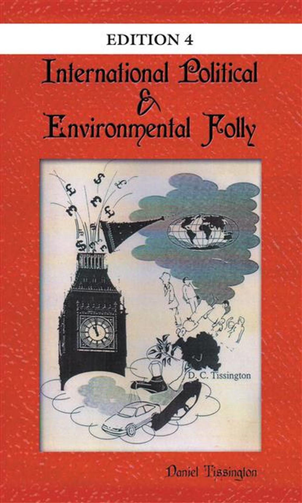 Big bigCover of International Political & Environmental Folly: Issue 4