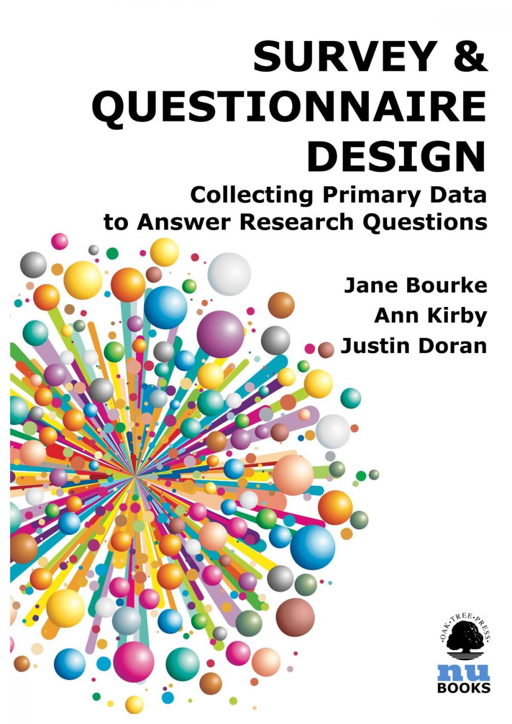 Big bigCover of SURVEY & QUESTIONNAIRE DESIGN: Collecting Primary Data to Answer Research Questions