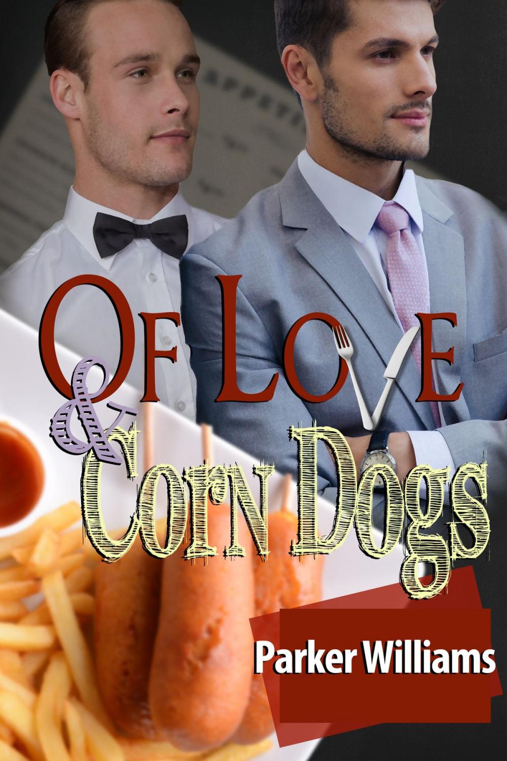 Big bigCover of Of Love and Corn Dogs