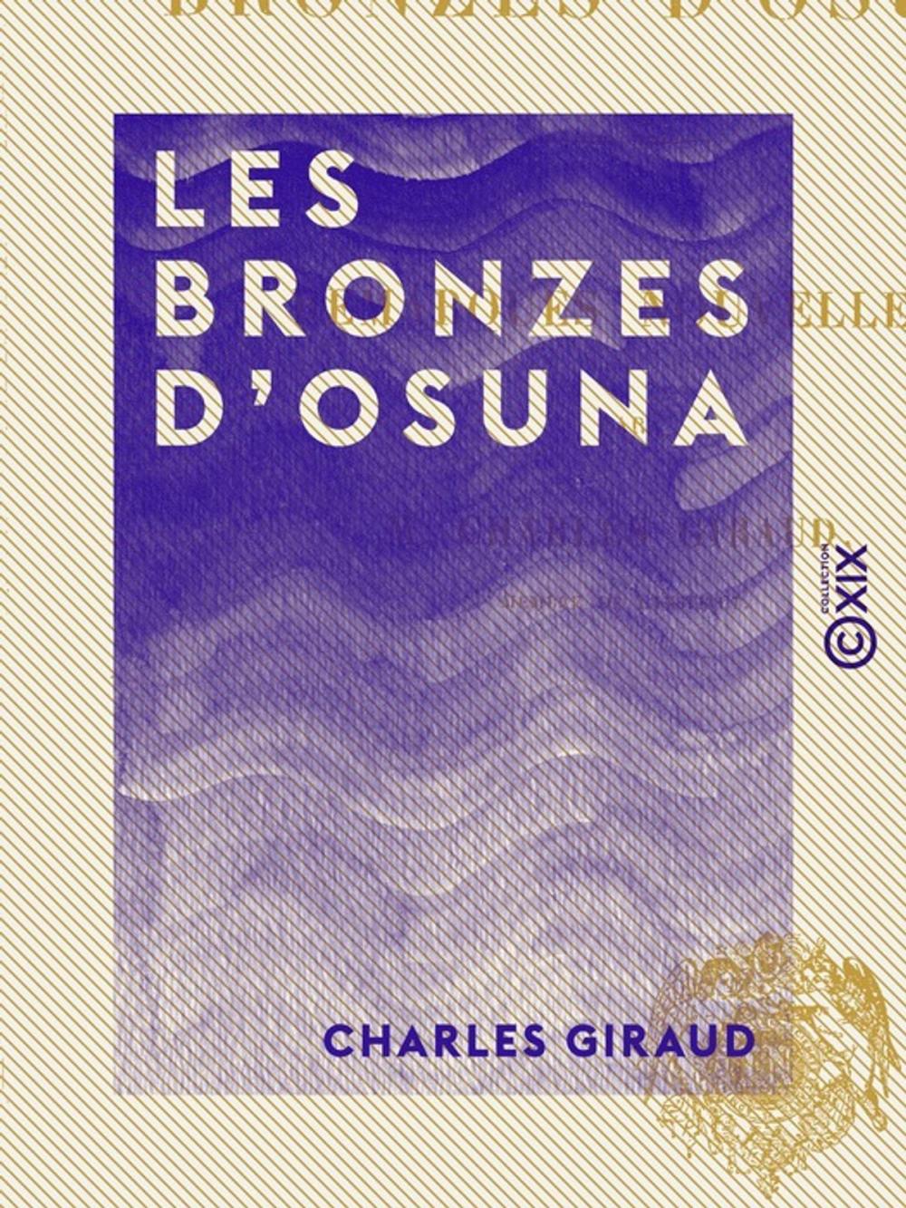 Big bigCover of Les Bronzes d'Osuna - Remarques nouvelles