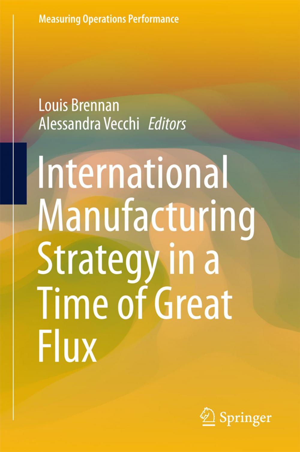Big bigCover of International Manufacturing Strategy in a Time of Great Flux