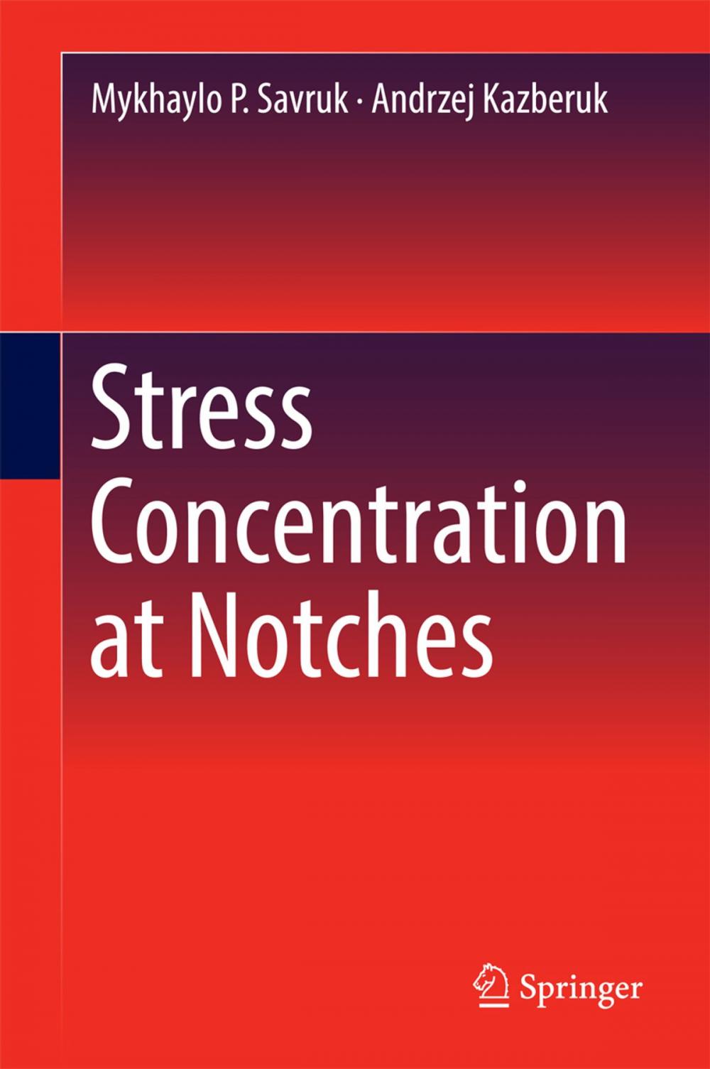 Big bigCover of Stress Concentration at Notches