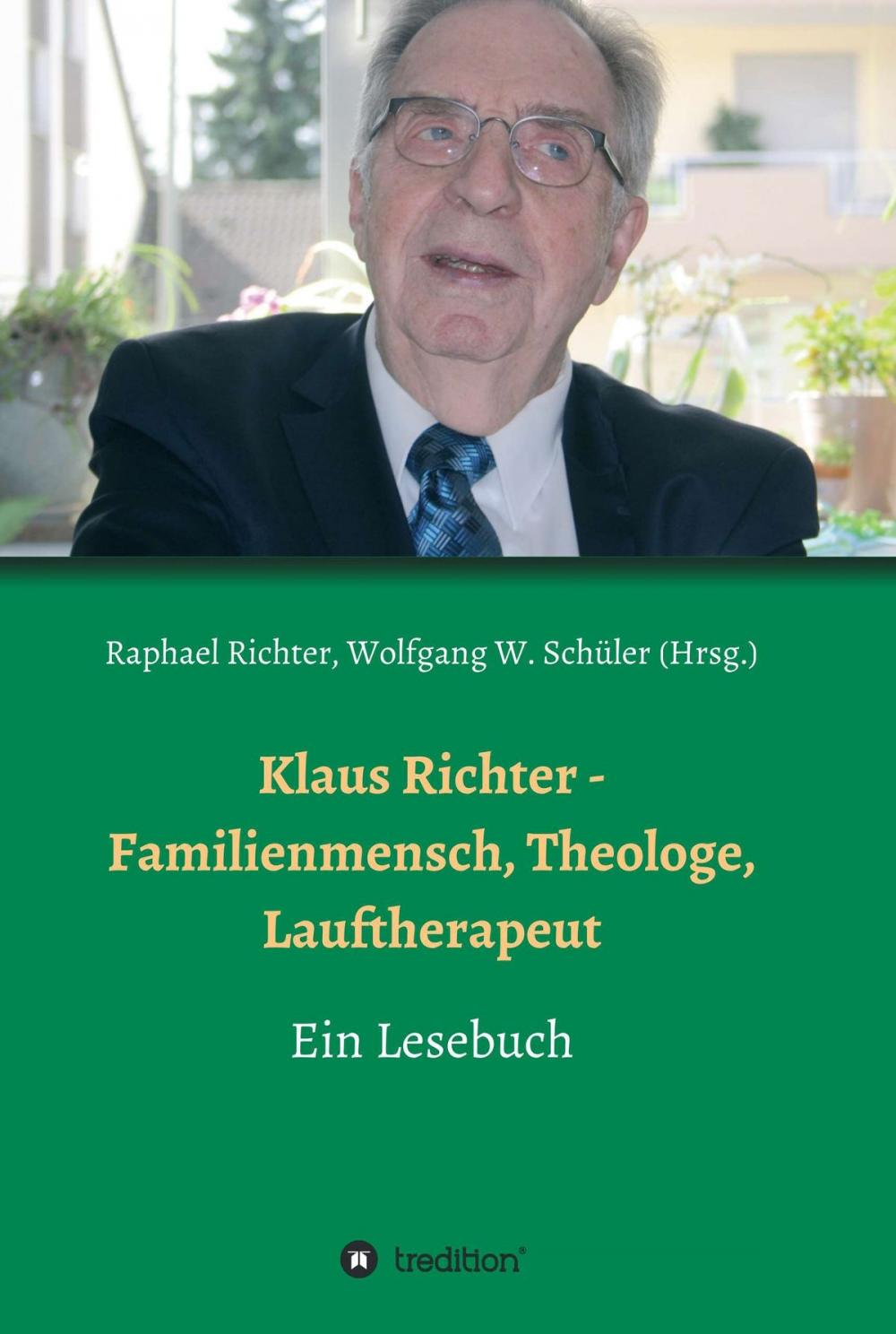 Big bigCover of Klaus Richter - Familienmensch, Theologe, Lauftherapeut