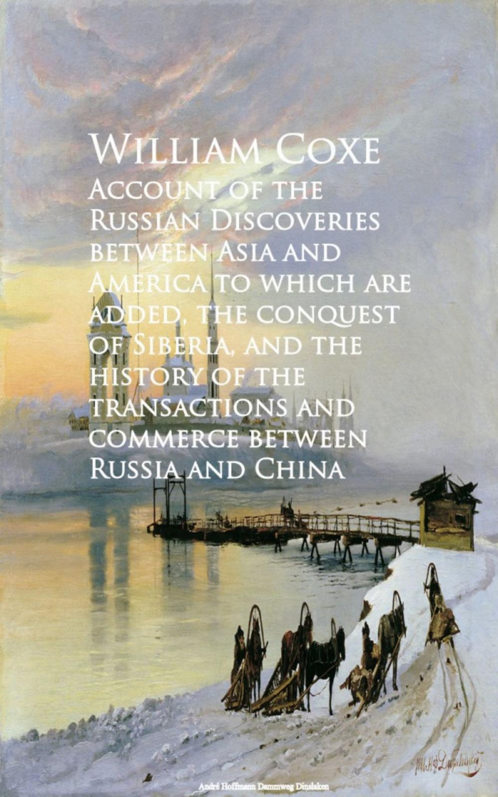 Big bigCover of Account of the Russian Discoveries between Asia commerce between Russia and China