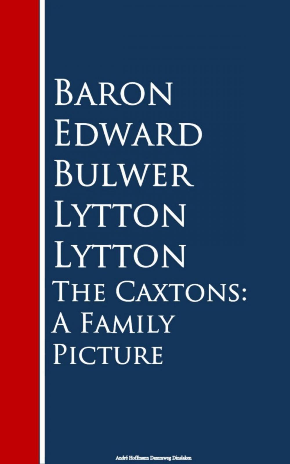 Big bigCover of The Caxtons: A Family Picture