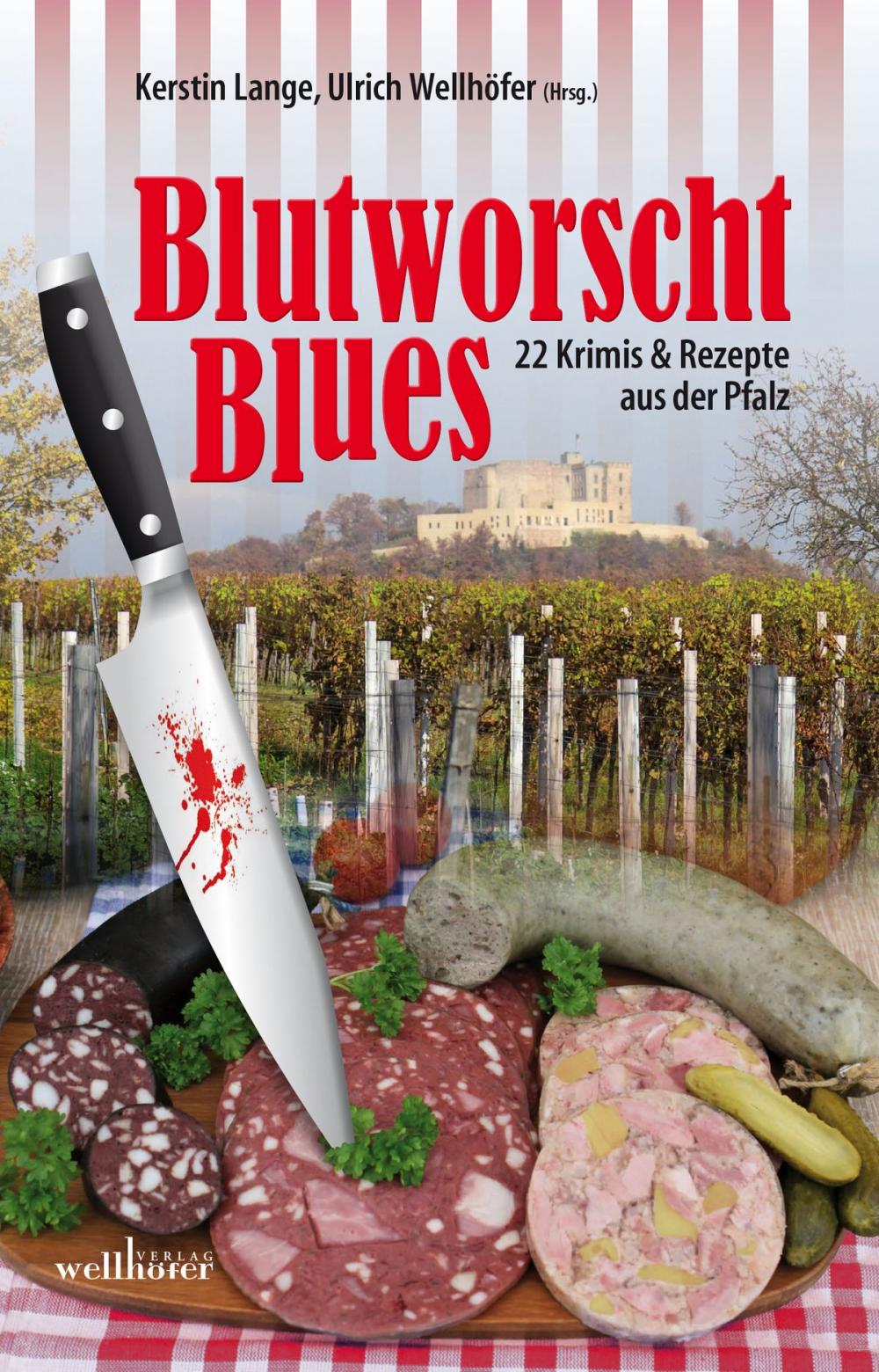 Big bigCover of Blutworschtblues: 22 Krimis und Rezepte aus der Pfalz