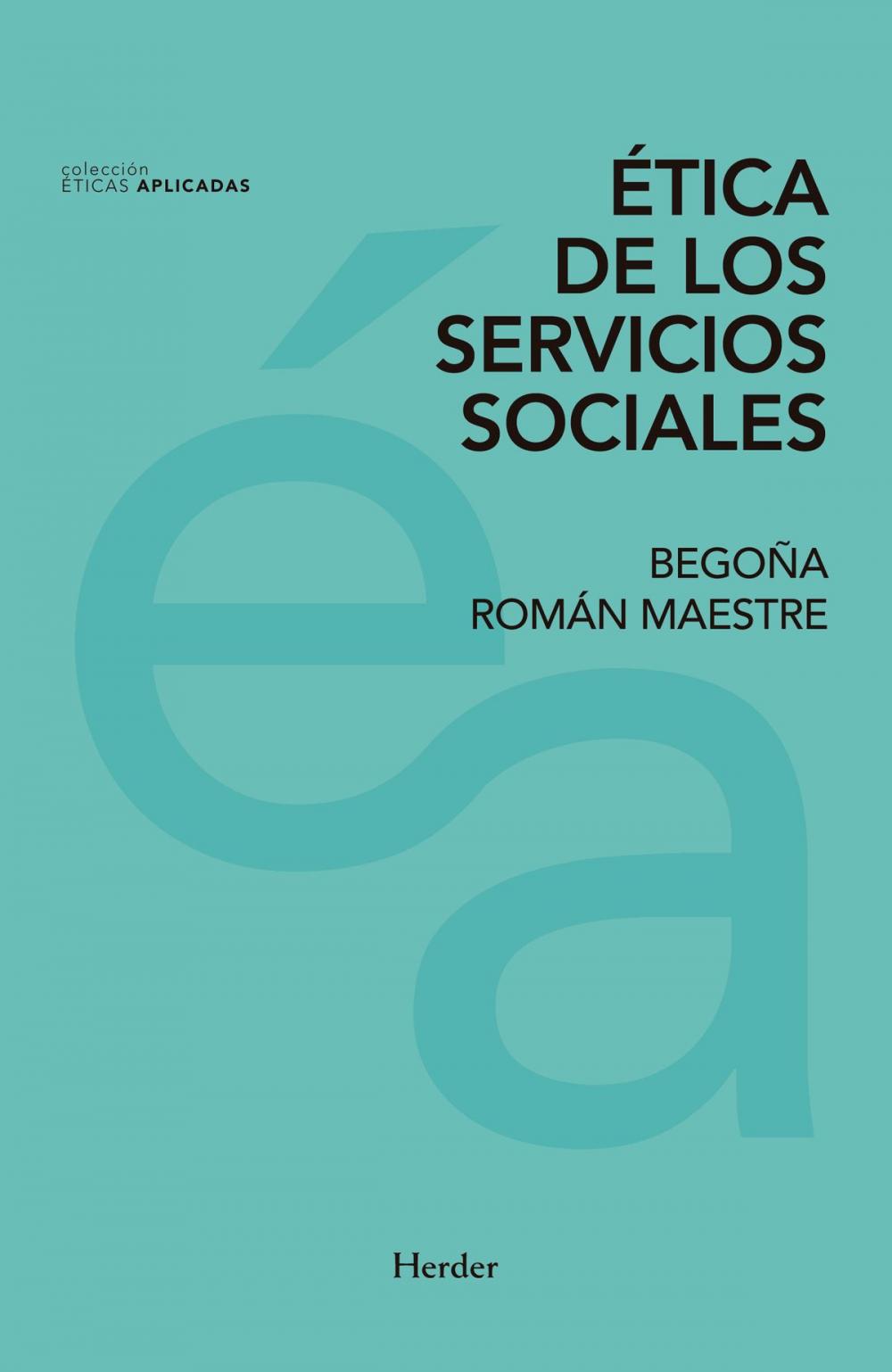 Big bigCover of Ética de los servicios sociales