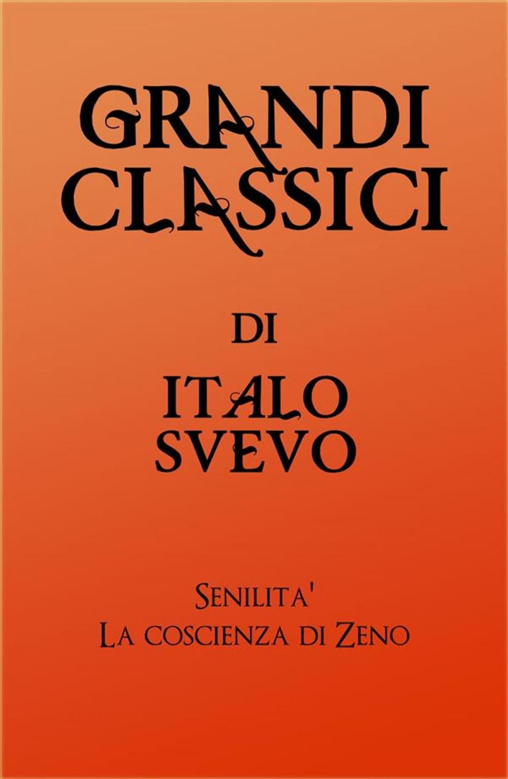 Big bigCover of Grandi Classici di Italo Svevo