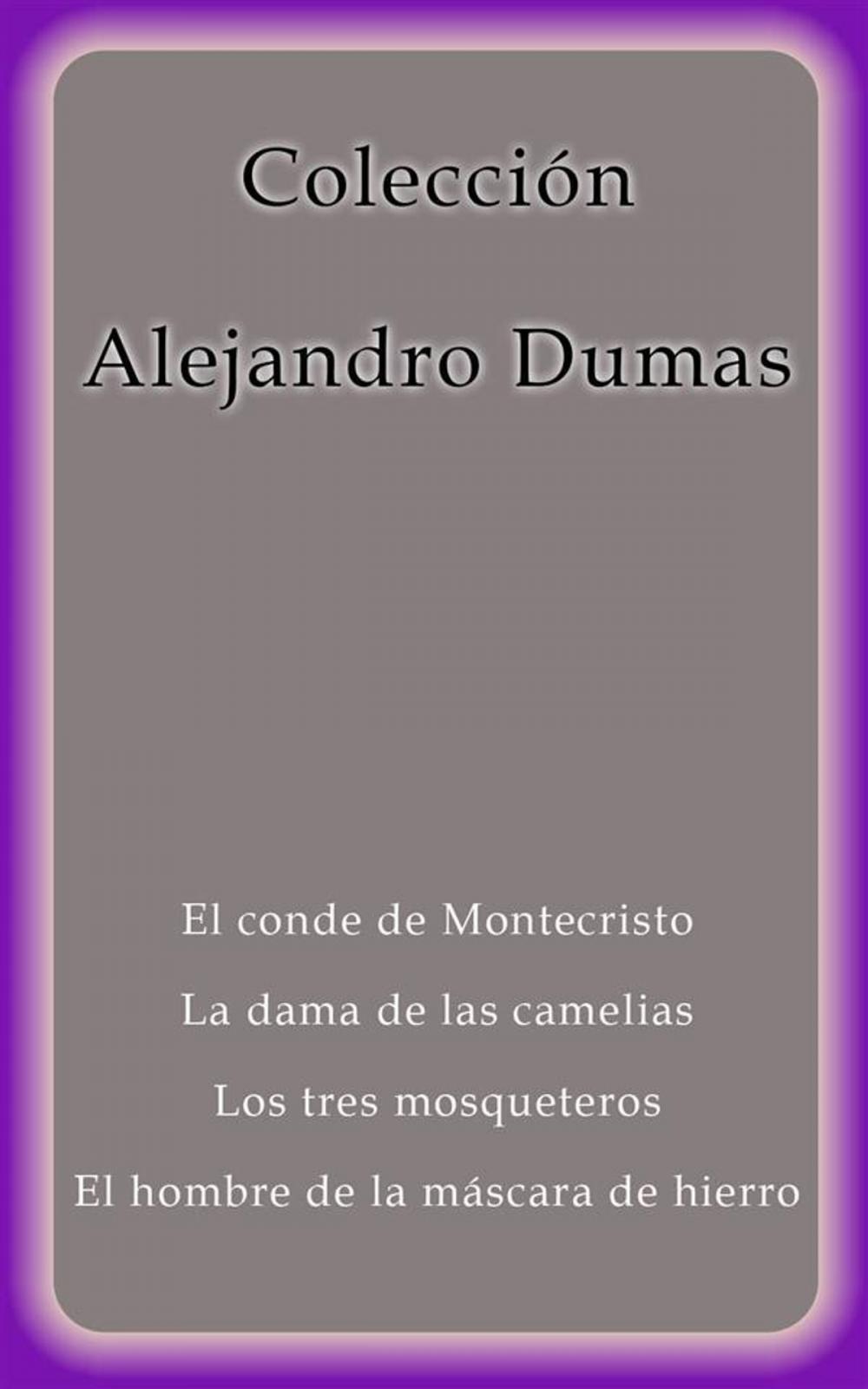 Big bigCover of Colección Alejandro Dumas