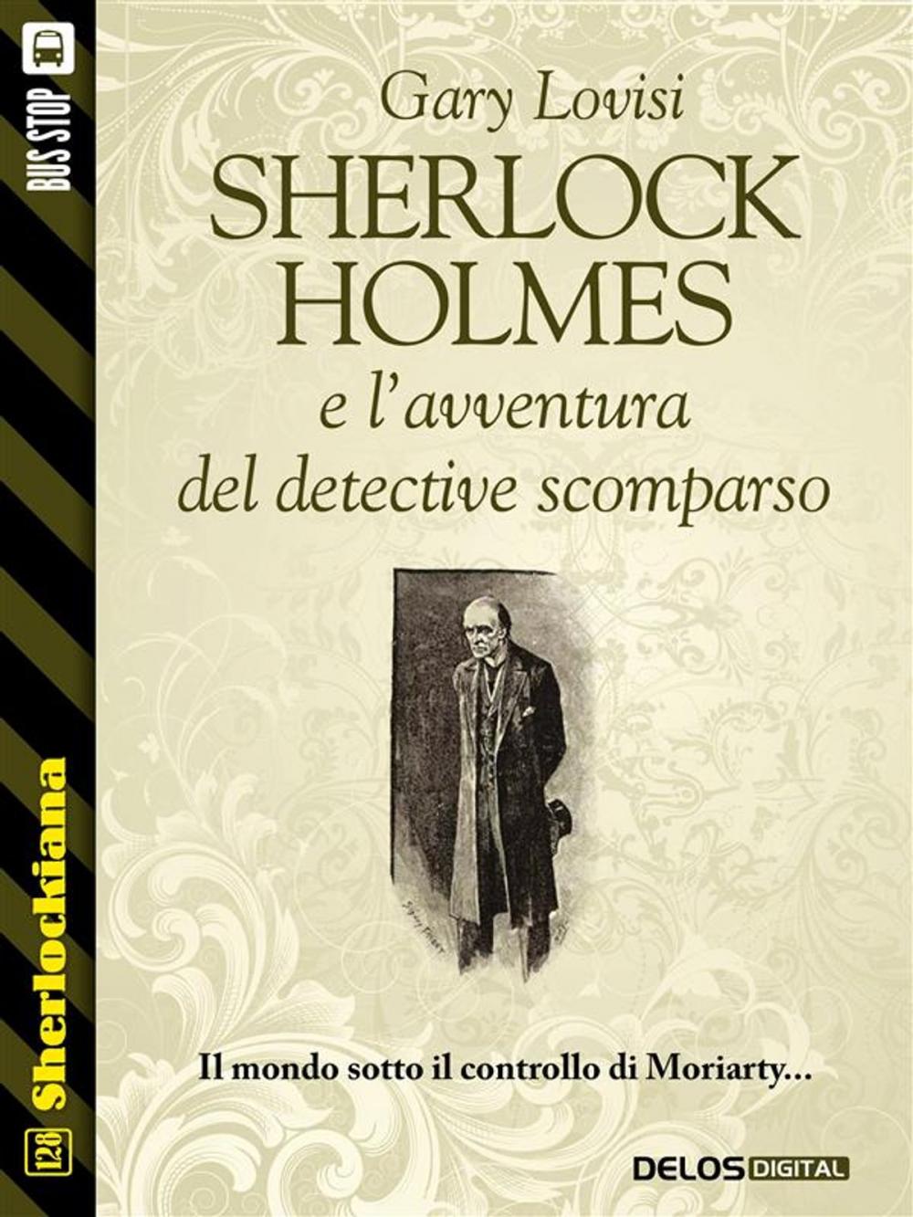 Big bigCover of Sherlock Holmes e l'avventura del detective scomparso
