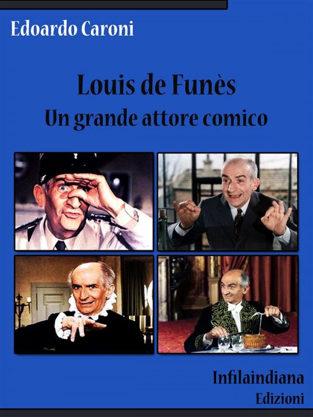 Big bigCover of Louis de Funès. Un grande attore comico