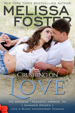 bigCover of the book Crushing on Love (Bradens at Peaceful Harbor) by 