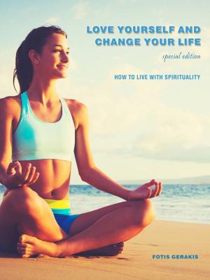 Cover of the book LOVE YOURSELF AND CHANGE YOUR LIFE by Ian A. Gray, Nicklaus Suino