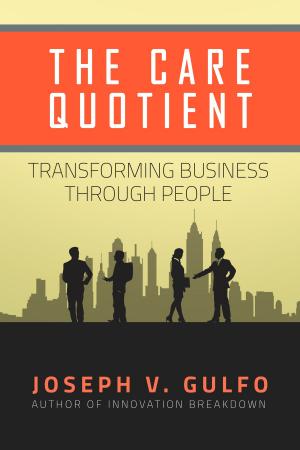 Cover of the book The Care Quotient by Mark Miller