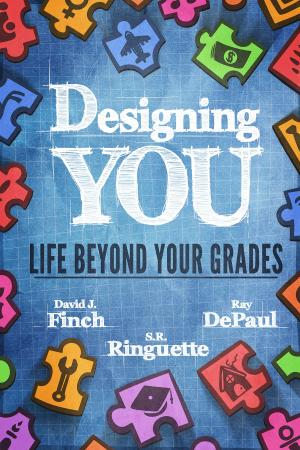 Book cover of Designing YOU - Life Beyond Your Grades