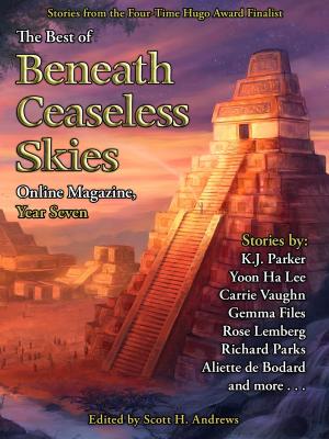 Book cover of The Best of Beneath Ceaseless Skies, Year Seven
