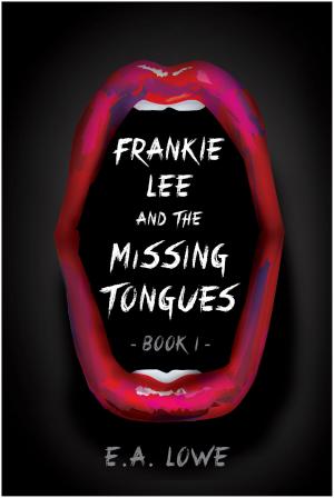 Cover of the book Frankie Lee and the Missing Tongues by Laurin Wittig