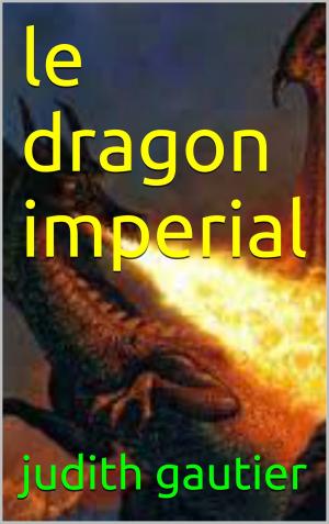 Book cover of le dragon imperial