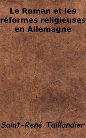Cover of the book Le Roman et les réformes religieuses en Allemagne by Jacques Offenbach, Eugène Cormon, Hector Crémieux